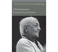 J. Krishnamurti Freedom from the Known (Tascabile)