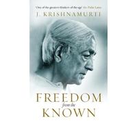 J Krishnamurti Freedom from the Known (Tascabile)
