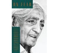 J. Krishnamurti On Fear (Tascabile)