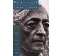 J. Krishnamurti On Love and Loneliness (Tascabile)