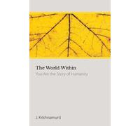 J. Krishnamurti The World within (Tascabile)