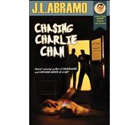 J L Abramo Chasing Charlie Chan (Tascabile)