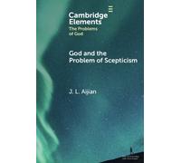J. L. Aijian God and the Problem of Scepticism (Tascabile)
