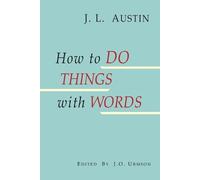 J L Austin How to Do Things with Words (Tascabile)