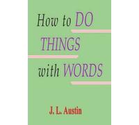 J L Austin How to Do Things with Words (Tascabile)