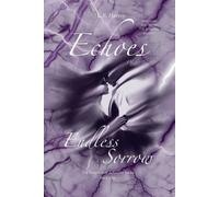 J L B Harvey Echoes of Endless Sorrow (Tascabile)