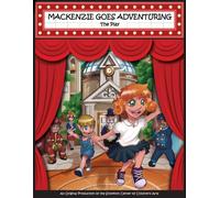 J L Baumann Mackenzie Goes Adventuring - The Play (Tascabile)