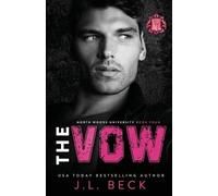 J L Beck The Vow (Tascabile) North Woods University