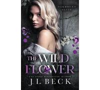J L Beck The Wildflower (Tascabile) Oakmount Elite