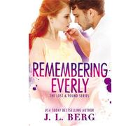J. L. Berg Remembering Everly (Tascabile) Lost and Found