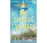 J L Berg The Choices I've Made (Tascabile) By the Bay