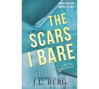 J L Berg The Scars I Bare (Tascabile) By the Bay
