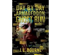 J. L. Bourne Ghost Run (Tascabile) Day by Day Armageddon