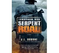 J. L. Bourne Tomorrow War: Serpent Road (Tascabile) Chronicles of Max