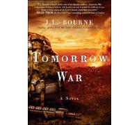 J. L. Bourne Tomorrow War (Tascabile) Chronicles of Max