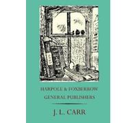 J L Carr Harpole and Foxberrow General Publishers (Tascabile)