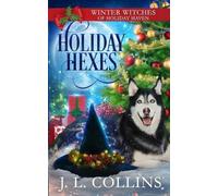 J L Collins Holiday Hexes (Tascabile)