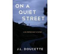 J.L. Doucette On a Quiet Street (Tascabile)