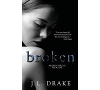 J L Drake Broken (Tascabile)