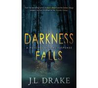 J L Drake Darkness Falls (Tascabile) Darkness Trilogy