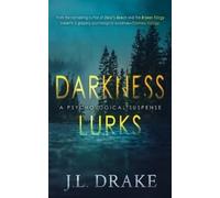 J L Drake Darkness Lurks (Tascabile) Darkness Trilogy