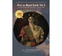 J L Feuerstack Over the Broad Earth (Tascabile) Over the Broad Earth