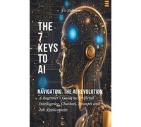 J L Gallegos The 7 Keys to AI (Tascabile)