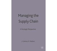 J.L. Gattorna David Walters Managing the Supply Chain (Tascabile)