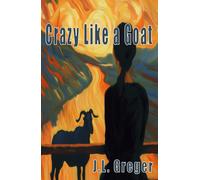 J L Greger Crazy Like a Goat (Tascabile) Science Traveler