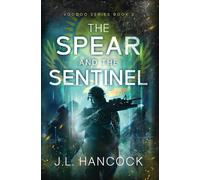The Spear and the Sentinel