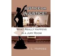 J L Hardee Justice or Injustice? (Tascabile)