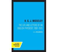 J. L. Heilbron H. G. J. Moseley (Tascabile)