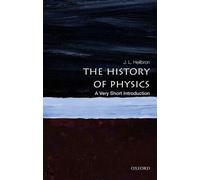 J.L. Heilbron The History of Physics (Tascabile) Very Short Introductions