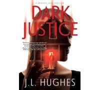 J L Hughes Dark Justice (Tascabile) Broken Jade