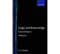 J. L. Mackie Selected Papers: Volume I: Logic and Knowledge (Copertina rigida)