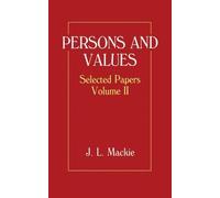J. L. Mackie Selected Papers: Volume II: Persons and Values (Copertina rigida)