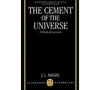 J. L. Mackie The Cement of the Universe (Tascabile)