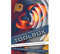 J. L. Mayes Tinnitus Treatment Toolbox (Copertina rigida)