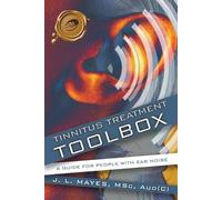 J. L. Mayes Tinnitus Treatment Toolbox (Tascabile)