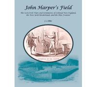 J L Miller John Harper's Field. The Scotch-Irish Wars and Settlement (Tascabile)