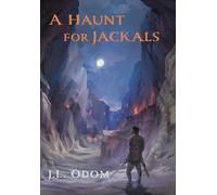 J L Odom A Haunt for Jackals (Copertina rigida) Land of Exile