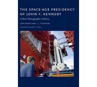 J.L. Pickering John B The Space-Age Presidency of John F. Ke (Copertina rigida)