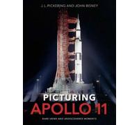 J.L. Pickering John Bisney Picturing Apollo 11 (Copertina rigida)