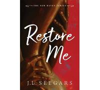 J L Seegars Restore Me (Standard Edition) (Tascabile) New Haven