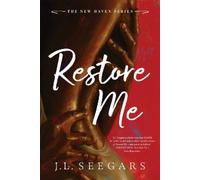 J.L. Seegars Restore Me (Tascabile) New Haven