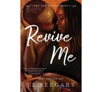 J L Seegars Revive Me: Part One (Standard Edition) (Tascabile) New Haven