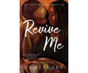 J L Seegars Revive Me: Part One (Standard Edition) (Tascabile) New Haven