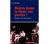 J. L. Styan Modern Drama in Theory and Practice: Volume 1, Realism a (Tascabile)