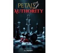 J L Twynam Petals of Authority (Copertina rigida)
