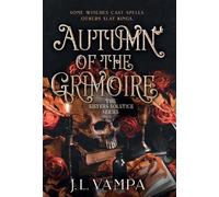 J L Vampa Autumn of the Grimoire (Copertina rigida)